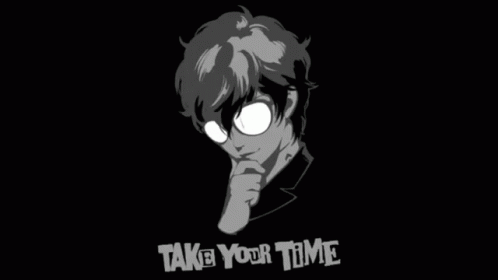 take-your-time-persona-five.gif