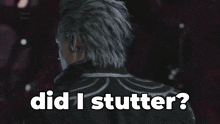 did-i-stutter-devil-may-cry.gif