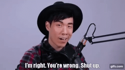 im-right-youre-wrong.gif
