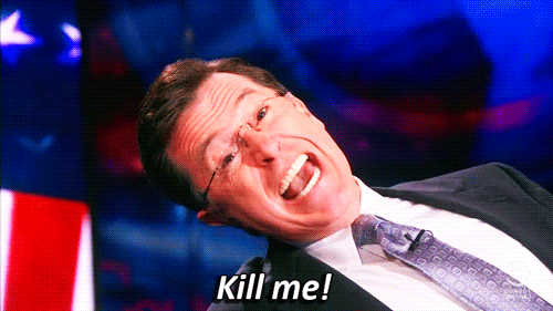 colbert-kill-me.gif