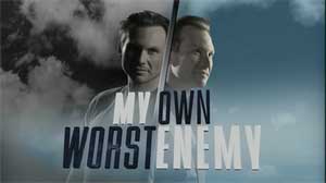 My_Own_Worst_Enemy_Promo.JPG