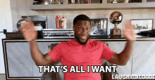 thats-all-i-want-kevin-hart.gif