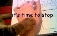 its-time-to-stop-stop.gif