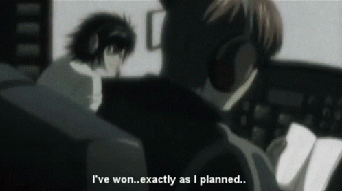 ive-won-ive-won-just-as-planned.gif