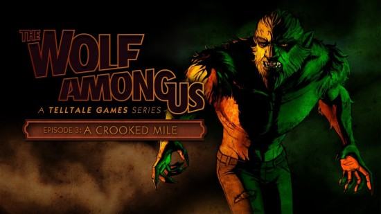 The Wolf Among Us Episode 3 – A Crooked Mile