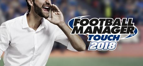 download football manager touch 2018 for free download football manager touch 2018 for free